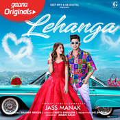 Lehanga - Jass Manak Ft Mahira Sharma Mp3 Song